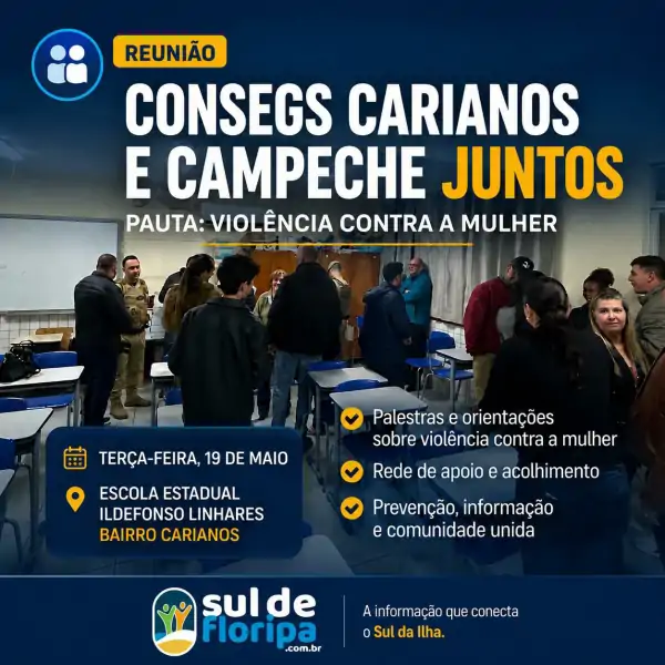 Reunião dos Consegs Campeche e Carianos debate violência contra a mulher e reforça rede de apoio no Sul da Ilha 1